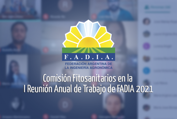 Comisión Fitosanitarios en la I Reunión Anual de Trabajo de FADIA 2021 Comisión Fitosanitarios en la I Reunión Anual de Trabajo de FADIA 2021