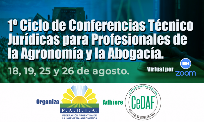 1º Ciclo de Conferencias Técnico Jurídicas para Profesionales de la Agronomía y la Abogacía.