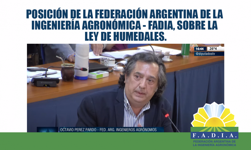 Posición de la Federación Argentina de la Ingeniería Agronómica sobre la Ley de Humedales.