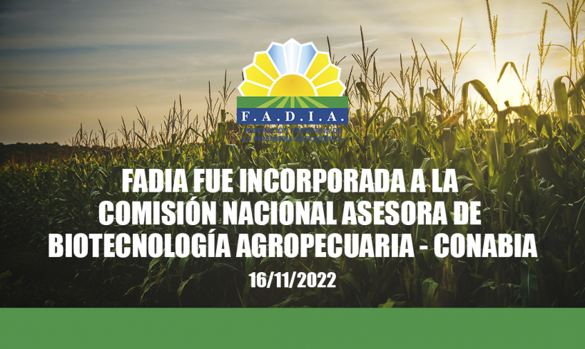 FADIA fue incorporada a la COMISIÓN NACIONAL ASESORA DE BIOTECNOLOGÍA AGROPECUARIA – CONABIA
