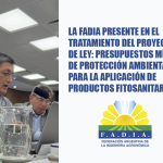 La FADIA presente en el tratamiento del Proyecto de Ley: Presupuestos Mínimos De Protección Ambiental Para La Aplicación De Productos Fitosanitarios