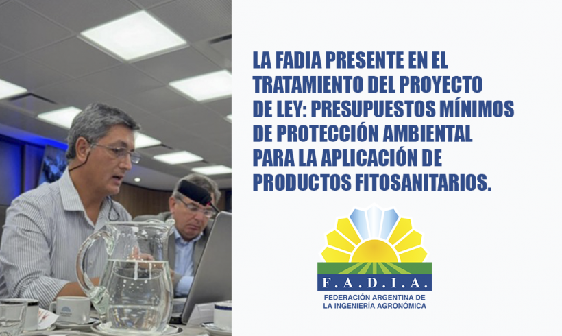 La FADIA presente en el tratamiento del Proyecto de Ley: Presupuestos Mínimos De Protección Ambiental Para La Aplicación De Productos Fitosanitarios