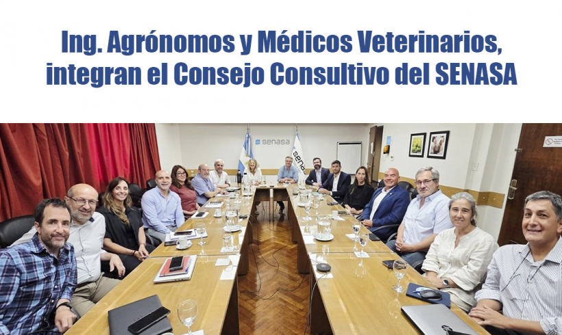 Ing. Agrónomos y Médicos Veterinarios, integran el Consejo Consultivo del SENASA Ing. Agrónomos y Médicos Veterinarios, integran el Consejo Consultivo del SENASA